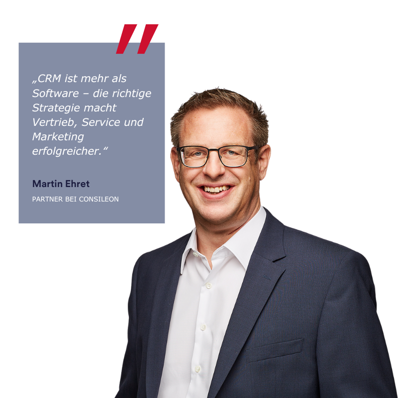 Ansprechpartner Consileon, Martin Ehret, zu Vertrieb, Service, Marketing - Beratung