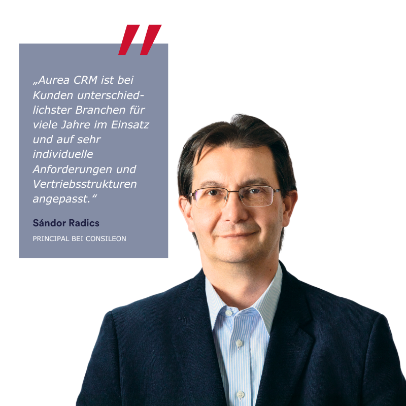 Ansprechpartner Consileon, Sandor Radics, zu Aurea CRM