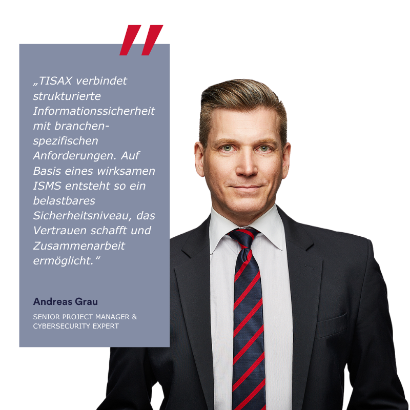 Ansprechpartner Consileon, Andreas Grau, mit Zitat zum Thema TISAX